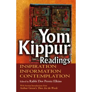Yom Kippur Readings: Inspiration, Information and Contemplation