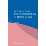 Information Technology Law in Hong Kong