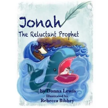 Jonah The Reluctant Prophet