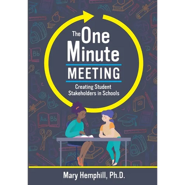 One-Minute Meeting: Creating Student Stakeholders in Schools