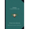 Zaira: A Serious Opera (1805)