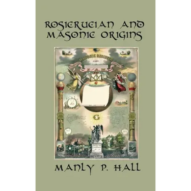 Rosicrucian and Masonic Origins