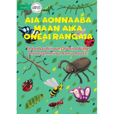 The World of Insects - Aia aonnaaba maan aika oneai rangaia (Te Kiribati)
