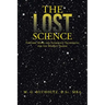 The Lost Science: Esoteric Math and Astrology Techniques for the Market Trader