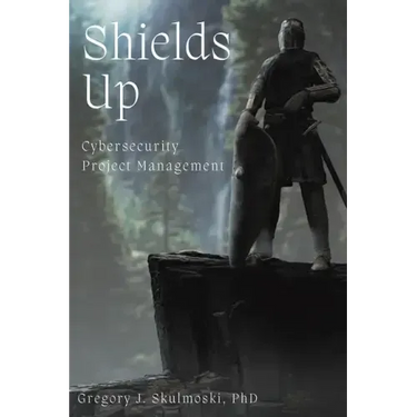 Shields Up: Cybersecurity Project Management