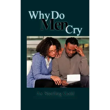 Why Do Men Cry