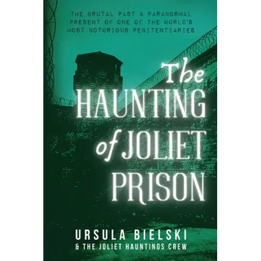 The Haunting of Joliet Prison