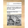 Laws Concerning Masters and Servants, ... by a Gentleman of the Inner-Temple.