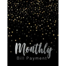 Monthly Bill Payment: Business Planning Monthly Bill Budgeting Record, Expense Finance Organize your bills and plan for your expenses