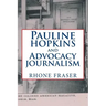 Pauline Hopkins and Advocacy Journalism