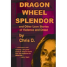 Dragon Wheel Splendor