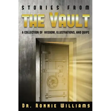 Stories from the Vault: A Collection of Wisdom, Illustrations, and Quips.
