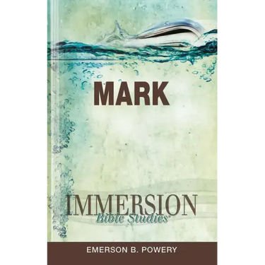 Immersion Bible Studies: Mark