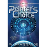 A Printer's Choice