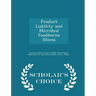 Product Liability and Microbial Foodborne Illness - Scholar's Choice Edition