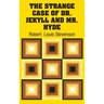 The Strange Case of Dr. Jekyll and Mr. Hyde