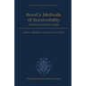 Borel's Methods of Summability: Theory and Application