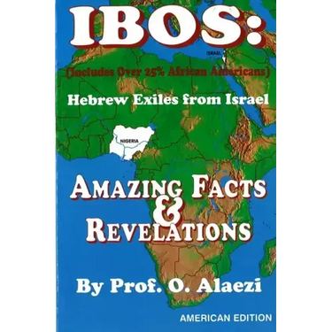 Ibos: Hebrew Exiles from Israel Reprint: Reprint