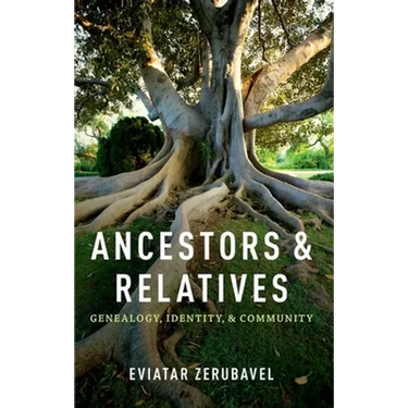 Ancestors and Relatives: Genealogy, Identity, and Community