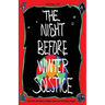 The Night Before Winter Solstice: An Earth and Nature-Based Spin on a Christmas Classic