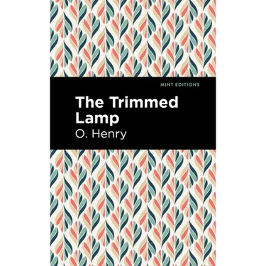 The Trimmed Lamp and Other Stories of the Four Million