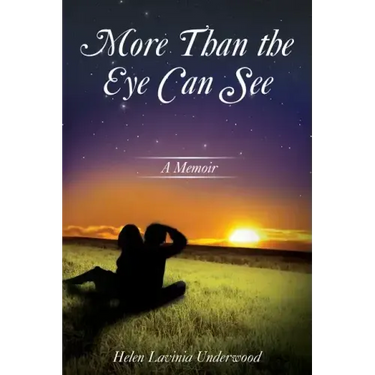 More Than the Eye Can See: A Memoir