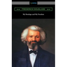 My Bondage and My Freedom: (with an Introduction by James McCune Smith)