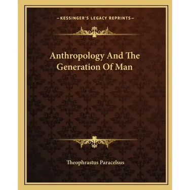 Anthropology and the Generation of Man