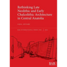 Rethinking Late Neolithic and Early Chalcolithic Architecture in Central Anatolia