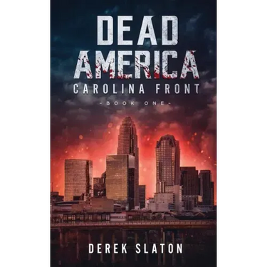 Dead America: Carolina Front Book 1