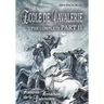 Ecole de Cavalerie Part II Expanded Edition a.k.a. School of Horsemanship: with an Appendix from Part I On the Bridle