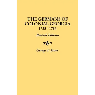 Germans of Colonial Georgia, 1733-1783
