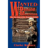 Wanted: Donald Morrison: The True Story of the Megantic Outlaw