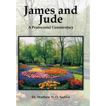 James and Jude: A Pentecostal Commentary