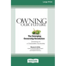 Owning Our Future: The Emerging Ownership Revolution (16pt Large Print Edition)