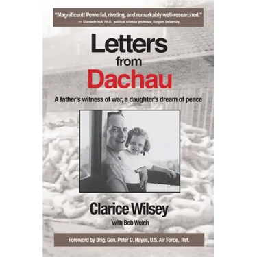 Letters from Dachau: A father's witness of war, a daughter's dream of peace