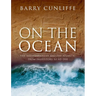 On the Ocean: The Mediterranean and the Atlantic from Prehistory to AD 1500