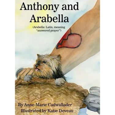 Anthony and Arabella: (Arabella: Latin, meaning "answered prayer")