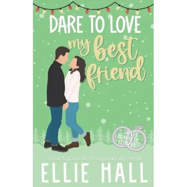 Dare to Love My Best Friend: Romantic Comedy