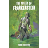 The Spells of Frankenstein