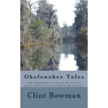 Okefenokee Tales: The Okefenokee is one of the world's great wonders and is filled with mystery.