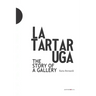 La Tartaruga. The Story of a Gallery