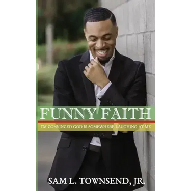 Funny Faith: I'm Convinced God Is Somewhere Laughing at Me