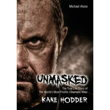 Unmasked: The True Story of the World's Most Prolific, Cinematic Killer