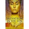 Salvation in the Sun: Book One