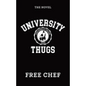 University Thugs: The Novel
