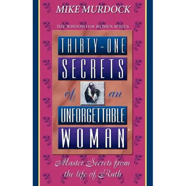 Thirty-One Secrets of an Unforgettable Woman