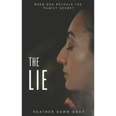 The Lie: When DNA Reveals the Family Secret