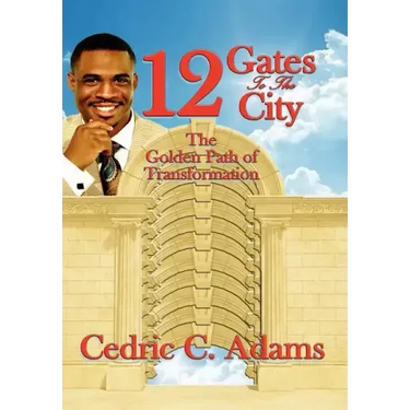 12 Gates to the City: The Golden Path of Transformation