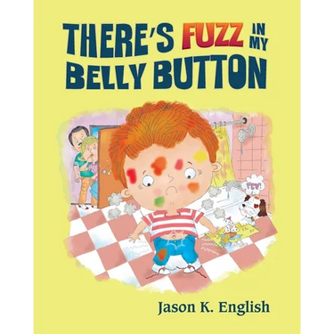There's Fuzz in My Belly Button